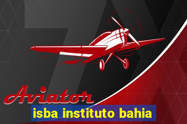 isba instituto bahia